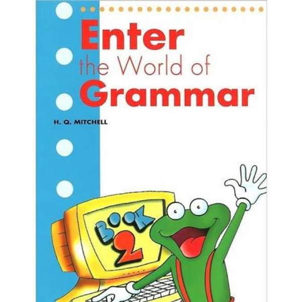 Enter The World Of Grammar. Student's book 2
