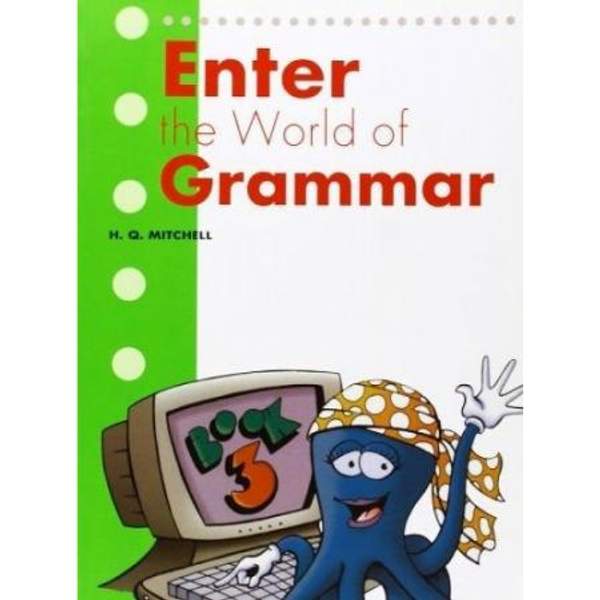 Enter The World Of Grammar. Student's book 3