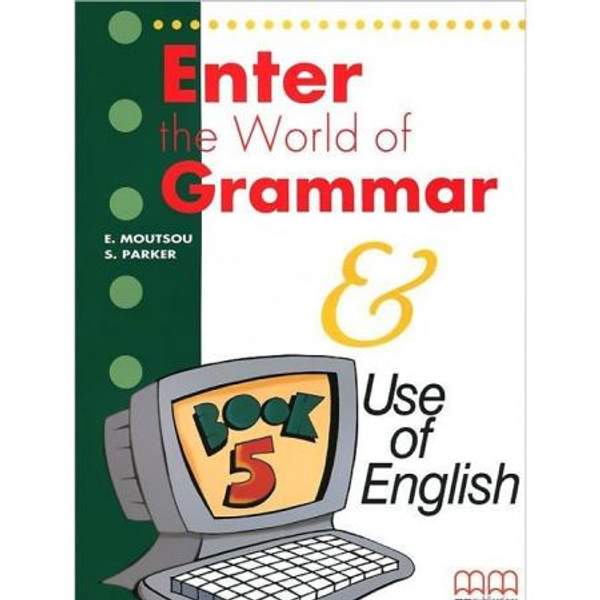 Enter The World Of Grammar. Student's book 5