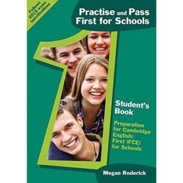 Practise and Pass B2. First for Schools: Student's Book